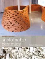 Ceramică durabilă - Un ghid practic - Sustainable Ceramics - A Practical Guide