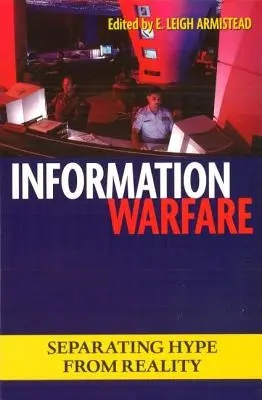 Războiul informațional: Separarea hype-ului de realitate - Information Warfare: Separating Hype from Reality