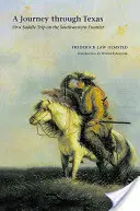 O călătorie prin Texas: Sau o călătorie cu șaua pe frontiera de sud-vest - A Journey Through Texas: Or a Saddle-Trip on the Southwestern Frontier