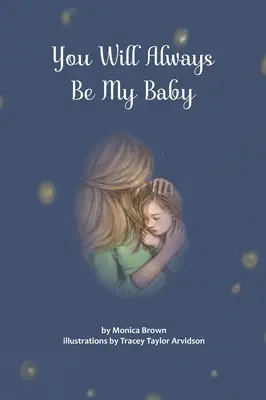 Tu vei fi întotdeauna copilul meu - You Will Always Be My Baby