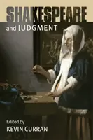 Shakespeare și judecata - Shakespeare and Judgment