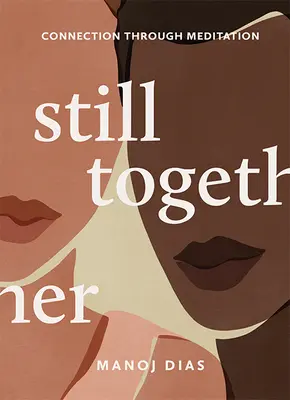 Încă împreună: Conexiune prin meditație - Still Together: Connection Through Meditation