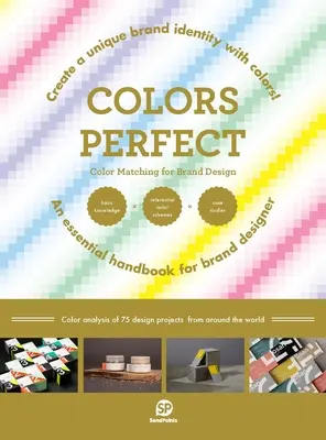 Culorile perfecte: Potrivirea culorilor pentru designul mărcii - Colors Perfect: Color Matching for Brand Design