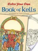 Colorează-ți propria carte a lui Kells - Color Your Own Book of Kells