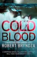 Cold Blood - Un thriller captivant cu criminali în serie care îți va tăia respirația - Cold Blood - A gripping serial killer thriller that will take your breath away