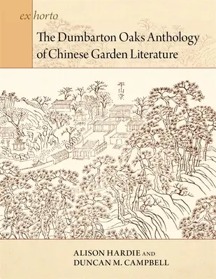 Antologia Dumbarton Oaks a literaturii chineze de grădină - The Dumbarton Oaks Anthology of Chinese Garden Literature