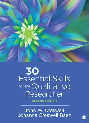 30 de abilități esențiale pentru cercetătorul calitativ - 30 Essential Skills for the Qualitative Researcher
