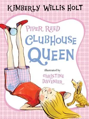 Piper Reed, Regina Clubhouse - Piper Reed, Clubhouse Queen
