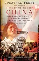 The Penguin History of Modern China: The Fall and Rise of a Great Power, 1850 to the Present, ediția a treia - The Penguin History of Modern China: The Fall and Rise of a Great Power, 1850 to the Present, Third Edition