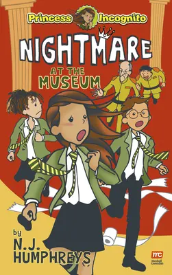 Coșmar la muzeu: Prințesa Incognito - Nightmare at the Museum: Princess Incognito