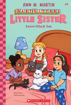 Clubul pisicuțelor lui Karen (Baby-Sitters Little Sister #4), 4 - Karen's Kittycat Club (Baby-Sitters Little Sister #4), 4