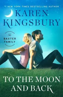 Până la lună și înapoi - Un roman - To the Moon and Back - A Novel