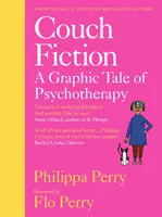 Couch Fiction - O poveste grafică despre psihoterapie - Couch Fiction - A Graphic Tale of Psychotherapy