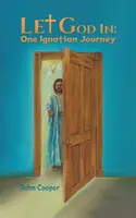 Lăsați-l pe Dumnezeu să intre - Let God In