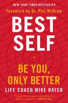 Best Self: Fii tu însuți, doar că mai bun - Best Self: Be You, Only Better