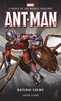 Ant-Man: Inamicul natural: Un roman al universului Marvel - Ant-Man: Natural Enemy: A Novel of the Marvel Universe