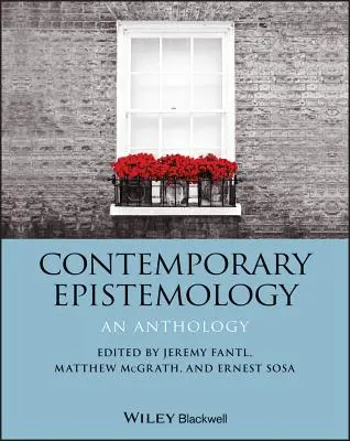 Epistemologie contemporană: O antologie - Contemporary Epistemology: An Anthology