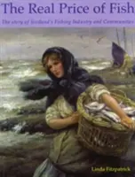 Prețul real al peștelui - Povestea industriei și a comunităților de pescuit din Scoția - Real Price of Fish - The Story of Scotland's Fishing Industry and Communities