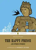 Prințul fericit și alte povestiri - The Happy Prince and Other Stories