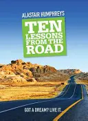 Zece lecții de pe drum - Ten Lessons from the Road