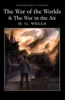 Războiul lumilor și războiul din aer (The War of the Worlds and the War in the Air) - The War of the Worlds and the War in the Air