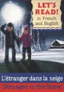 Străin în zăpadă/L'etranger dans la neige - Stranger in the Snow/L'etranger dans la neige