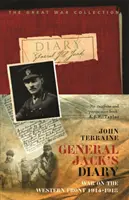 Jurnalul generalului Jack din 1914-18 - General Jack's Diary 1914-18