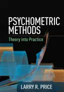 Metode psihometrice: Teoria în practică - Psychometric Methods: Theory Into Practice