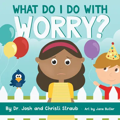 Ce să fac cu îngrijorarea? - What Do I Do with Worry?