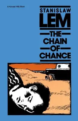 Lanțul întâmplării (The Chain of Chance) - The Chain of Chance