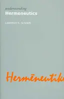 Înțelegerea hermeneuticii - Understanding Hermeneutics