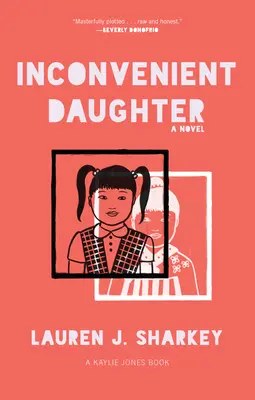 Fiica incomodă (Inconvenient Daughter) - Inconvenient Daughter