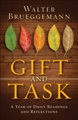 Dar și sarcină: Un an de lecturi și reflecții zilnice - Gift and Task: A Year of Daily Readings and Reflections