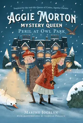 Aggie Morton, Regina Misterelor: Pericol la Owl Park - Aggie Morton, Mystery Queen: Peril at Owl Park