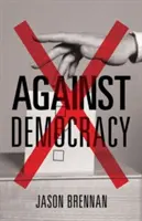 Împotriva democrației - Against Democracy