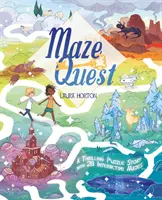 Maze Quest - O poveste puzzle palpitantă cu 28 de labirinturi interactive (Potter William (Autor)) - Maze Quest - A Thrilling Puzzle Story with 28 Interactive Mazes (Potter William (Author))