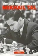 Viața și jocurile lui Mikhail Tal - Life & Games of Mikhail Tal