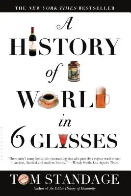 O istorie a lumii în 6 pahare - A History of the World in 6 Glasses