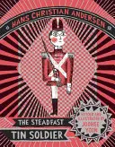 Soldatul de tinichea neclintit - The Steadfast Tin Soldier