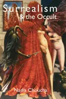Suprarealismul și ocultismul - Surrealism & the Occult