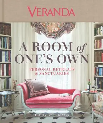 Veranda o cameră proprie: Retragere și sanctuare personale - Veranda a Room of One's Own: Personal Retreats & Sanctuaries