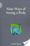 Nouă moduri de a vedea un corp - Nine Ways of Seeing a Body