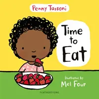 Time to Eat - Explorarea alimentelor noi poate fi distractivă cu această carte cu imagini încântătoare - Time to Eat - Exploring new foods can be fun with this delightful picture book
