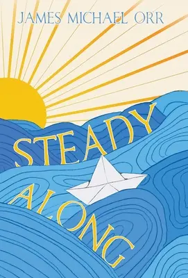 Încet de-a lungul - Steady Along