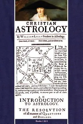Astrologie creștină, cărțile 1 și 2 - Christian Astrology, Books 1 & 2