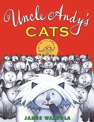 Pisicile unchiului Andy - Uncle Andy's Cats