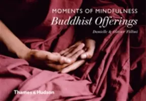 Momente de mindfulness: Ofrande budiste - Moments of Mindfulness: Buddhist Offerings