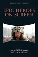 Eroi epici pe ecran - Epic Heroes on Screen