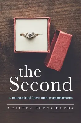 Al doilea: O amintire despre dragoste și angajament - The Second: A Memoir of Love and Commitment