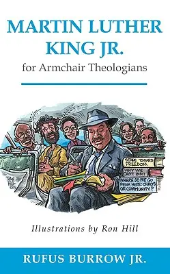 Martin Luther King Jr. pentru teologii din fotoliu - Martin Luther King Jr. for Armchair Theologians